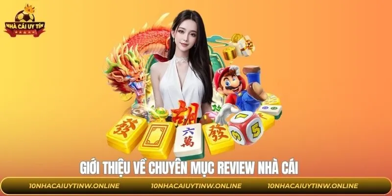 Đôi điều về danh mục đánh giá các nhà cái nổi bật