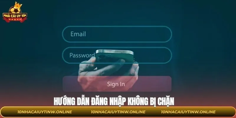 Chia sẻ cụ thể các bước đăng nhập không bị chặn