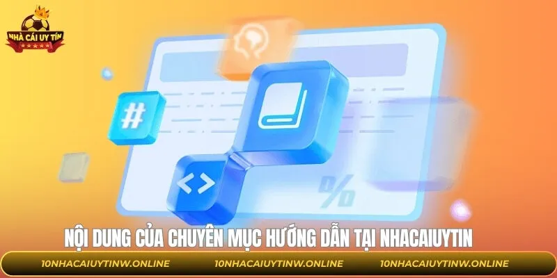 Các nội dung có ở chuyên mục hướng dẫn của thương hiệu