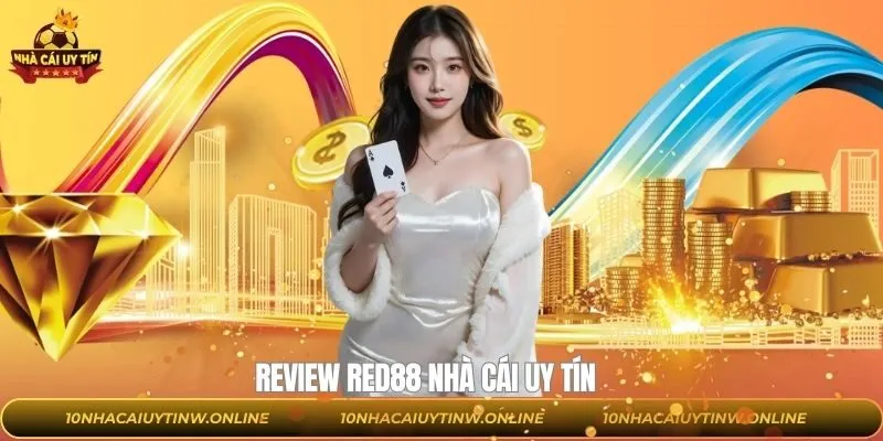 Đánh giá tổng quan về RED88