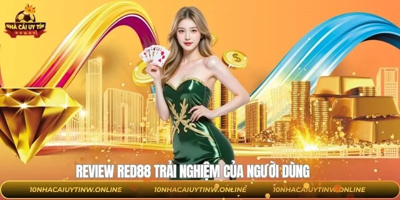 Đánh giá giao diện RED88 và cảm nhận trải nghiệm thực tế
