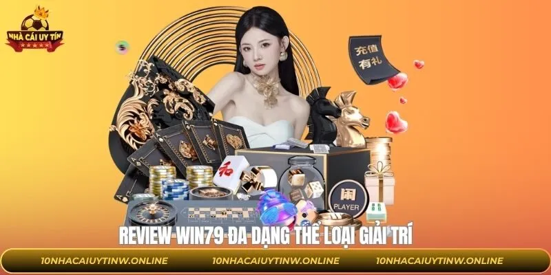 Nhà cái WIN79 cung cấp đa dạng thể loại giải trí