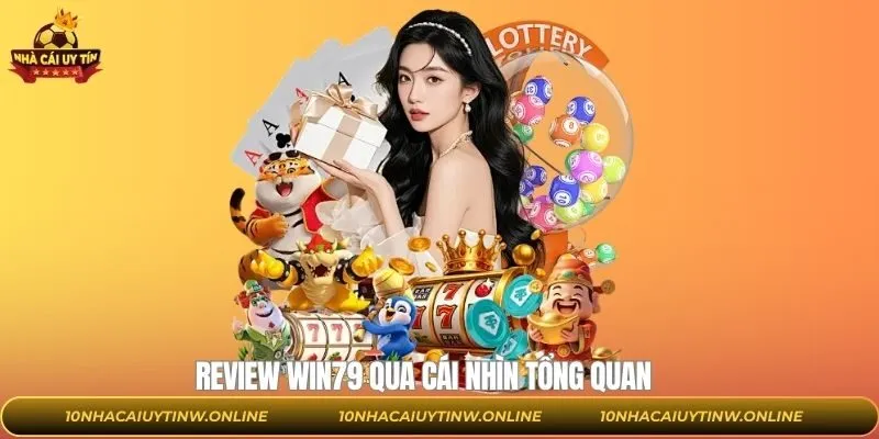 Nét chính về nhà cái WIN79 nổi tiếng toàn cầu