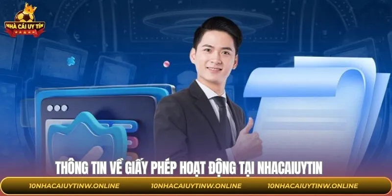 Khám phá giấy phép hoạt động tại Nhacaiuytin
