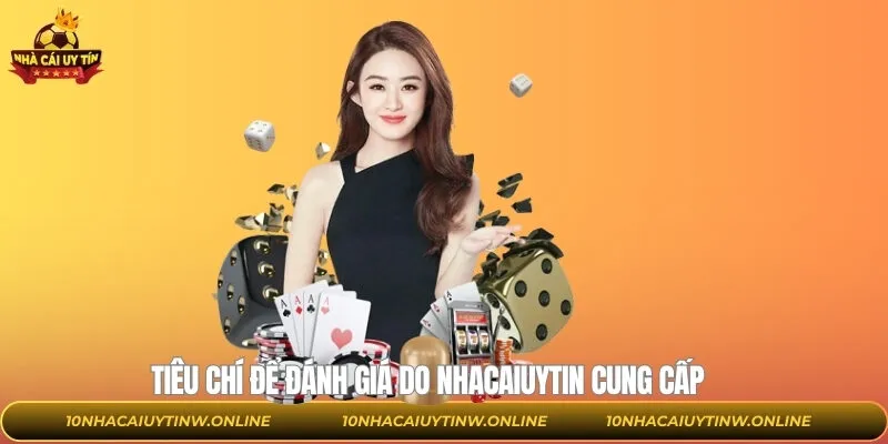 Những tiêu chuẩn đánh giá những địa chỉ đứng top đầu 