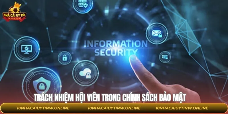 Trách nhiệm của thành viên trong bảo vệ dữ liệu cá nhân